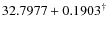 $32.7977+0.1903^{\dag }$
