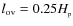 $l_{\rm ov}=0.25 H_{\rm_p}$