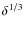 $\delta^{1/3}$