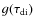 $g(\tau_{\rm di})$