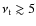 $\nu_{\rm t}\gtrsim 5$