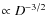 $\propto D^{-3/2}$