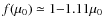 $f(\mu_0) \simeq 1{-}1.11\mu_0$