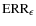 $\rm ERR_{\epsilon}$