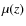 $\mu(z)$