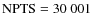 $\rm NPTS=30~001$