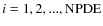 $i = 1,2,...,\rm NPDE$
