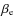 $\beta_{{\rm e}}$