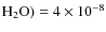 ${\rm H_2O})
= \rm {4\times 10^{-8}}$