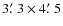 $3\hbox{$.\mkern-4mu^\prime$ }3 \times 4\hbox{$.\mkern-4mu^\prime$ }5$