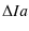 $\displaystyle \Delta Ia$