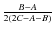 $\frac{B-A}{2(2C-A-B)}$