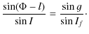$\displaystyle \frac{\sin(\Phi-l)}{\sin I}=\frac{\sin g}{\sin I_{f}}\cdot$