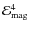 $\ensuremath{\mathcal{E}} _{\rm mag}^4$