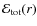 $\ensuremath{\mathcal{E}} _{\rm tot}(r)$