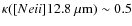 $\kappa([Ne {\sc ii}]12.8~\mu\rm {m}) \sim 0.5$