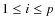$1\leq i\leq p$