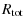 $\displaystyle R_{{\rm tot}}$