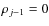 $\rho_{j-1}=0$