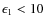 $\epsilon_1<10~$