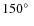 $150\hbox {$^\circ $ }$