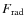 $F_{\rm rad}$