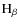 $\rm H_{\beta}$