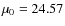 $\mu_0 = 24.57$
