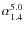 $\alpha_{1.4}^{5.0}$
