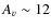 $A_{v}\sim12$