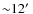 ${\sim}12\hbox{$^\prime$ }$