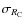 $\sigma_{R_{\rm C}}$