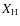 $X_{\rm H}$