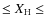 $\leq X_{\rm H} \leq$