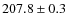 $207.8 \pm 0.3$