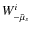 $W^i_{-\bar{\mu}_s}$