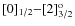 ${\rm [0]_{1/2}{-}[2]^o_{3/2}}$