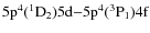 ${\rm 5p^4(^1D_2)5d{-}5p^4(^3P_1)4f}$