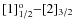 ${\rm [1]^o_{1/2}{-}[2]_{3/2}}$