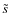 $\tilde{s}$