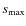 $s_{\rm max}$