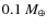 $0.1~M_\oplus$