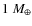 $1~M_\oplus$