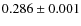 $0.286 \pm 0.001$