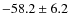 $-58.2 \pm 6.2$