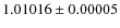 $1.01016\pm0.00005$