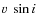 $v~ \sin i$