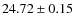 $24.72 \pm 0.15$
