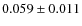 $0.059 \pm 0.011$