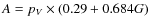 $A=p_V\times(0.29 + 0.684 G)$